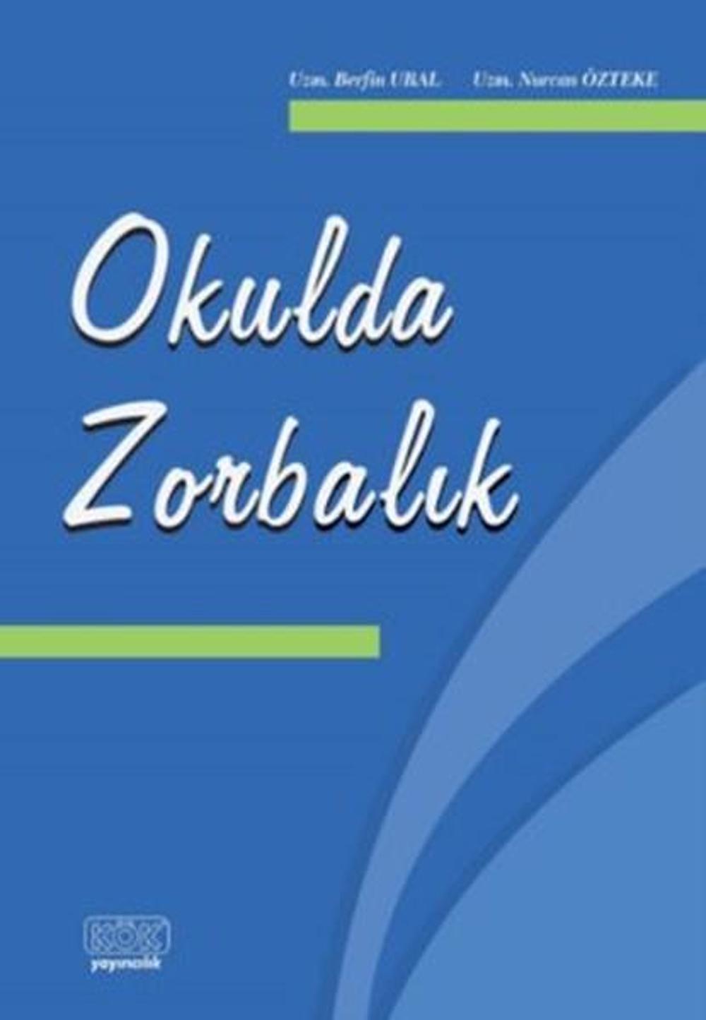 Okulda Zorbalık | Kök Yayıncılık