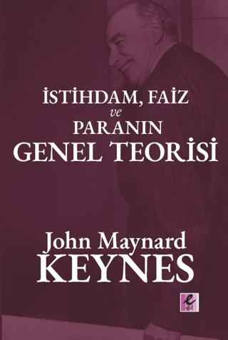 İstihdam, Faiz ve Para Genel Teorisi