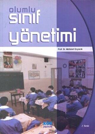 Olumlu Sınıf Yönetimi - Prof.Dr. Mehmet Özyürek kitap kapağı