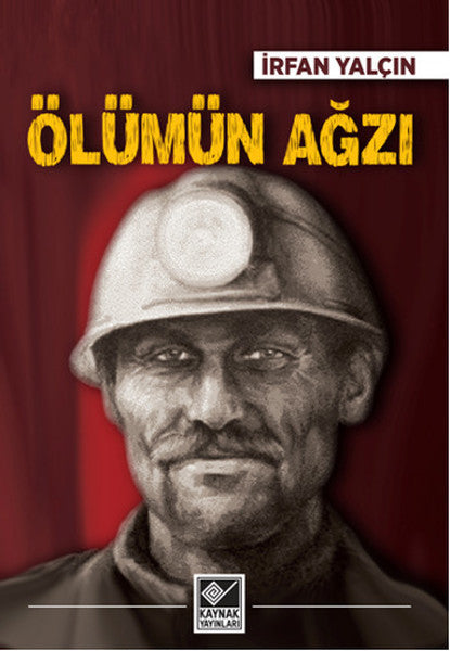 Kaynak Yayınları Ölümün Ağzı - İrfan Yalçın kitap kapağı