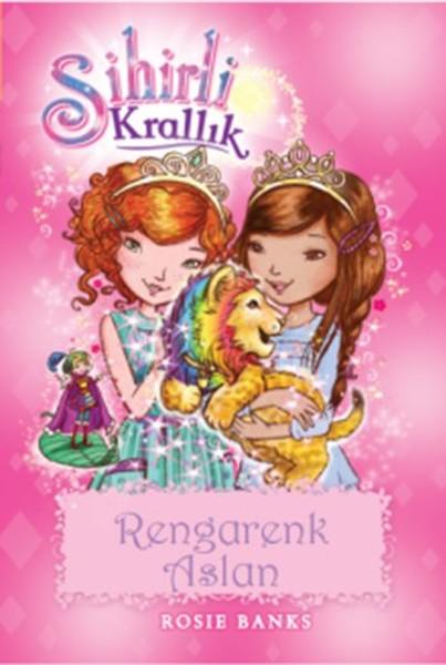 Sihirli Krallık 22-Rengarenk Aslan | Doğan ve Egmont Yayıncılık - Çocuk Kitapları Dizisi (İnce Kapak) - Resim 1
