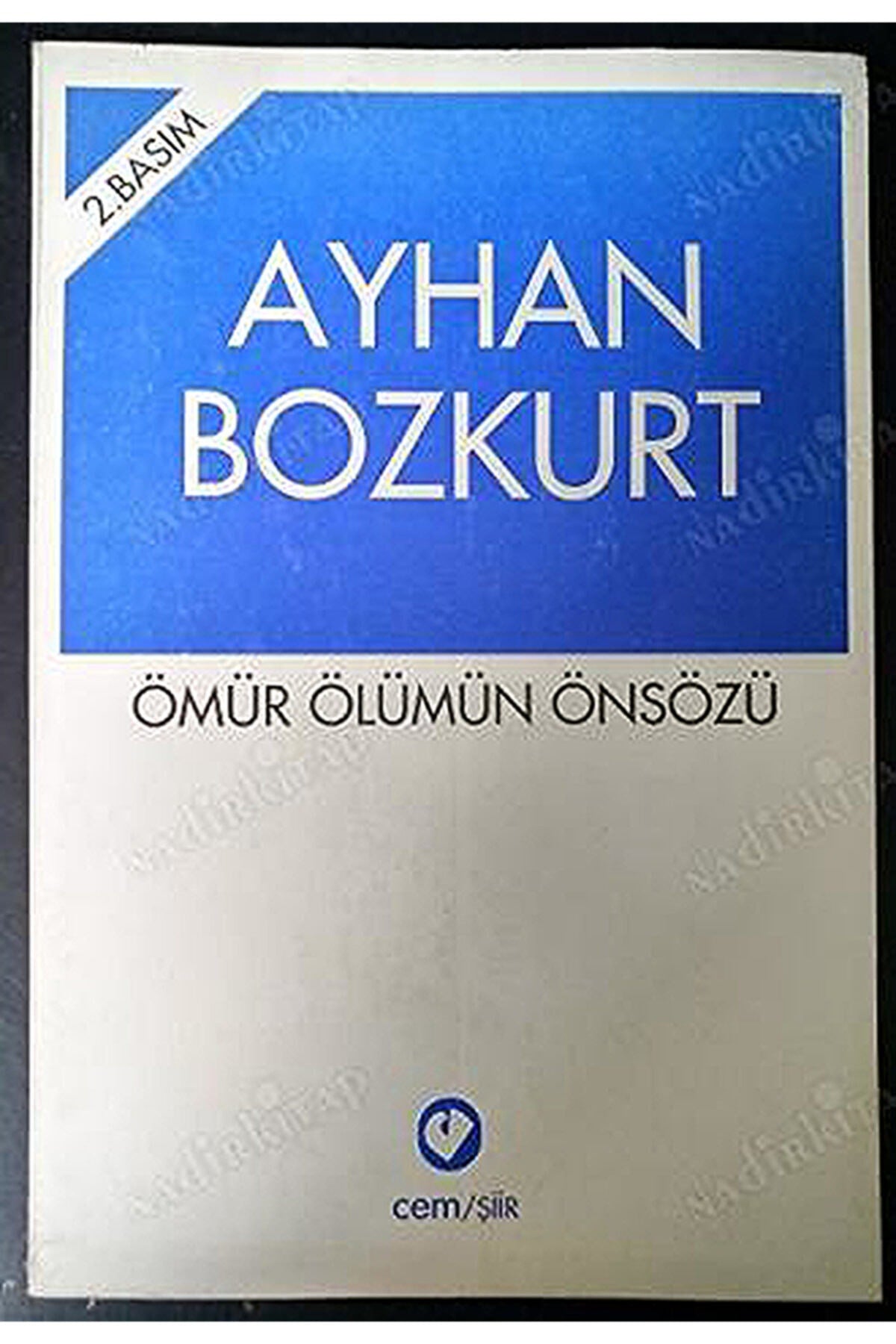 Ömür Ölümün Önsözü Ayhan Bozkurt - Ayhan Bozkurt kitap kapağı