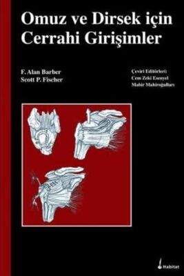 Omuz ve Dirsek İçin Cerrahi Girişimler - F. Alan Barber kitap kapağı