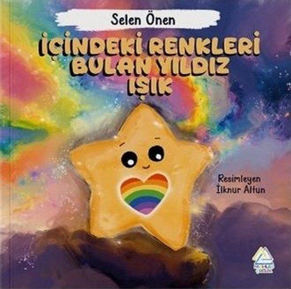 İçindeki Renkleri Bulan Yıldız Işık | Mahlas Çocuk (İnce Kapak) - Resim 1