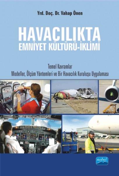 Havacılıkta Emniyet Kültürü-İklimi | Nobel Akademik Yayıncılık (İnce Kapak) - Resim 1