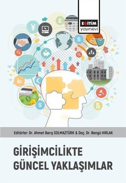 Girişimcilikte Güncel Yaklaşımlar | Eğitim Yayınevi (İnce Kapak) - Resim 1