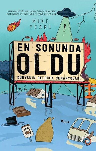 En Sonunda Oldu-Dünyanın Gelecek Senaryoları | Orenda (İnce Kapak) - Resim 1