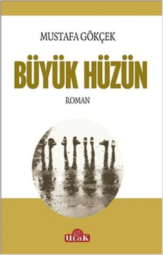 Büyük Hüzün | Ulak Yayıncılık (Ciltsiz) - Resim 1