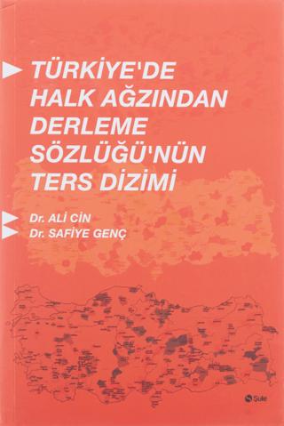 Türkiye'de Halk Ağzından Derleme Sözlüğü'nün Ters Dizimi