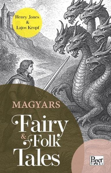 Magyars Fairy & Folk Tales | Paper Books (İnce Kapak) - Resim 1