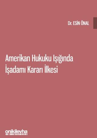 Amerikan Hukuku Işığında İşadamı Kararı İlkesi | On İki Levha Yayınları (Ciltsiz) - Resim 1