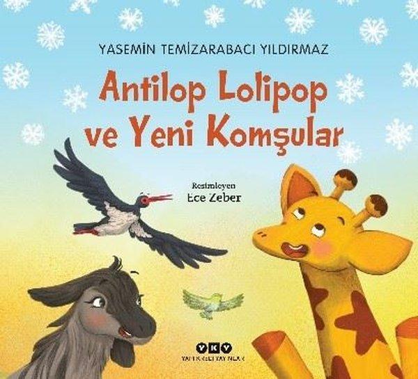 Antilop Lolipop ve Yeni Komşular | Yapı Kredi Yayınları (İnce Kapak) - Resim 1