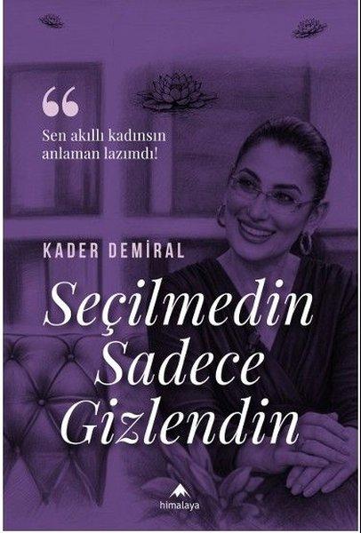 Seçilmedin Sadece Gizlendin | Himalaya Yayınevi (İnce Kapak) - Resim 1