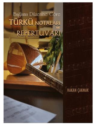 Bağlama Düzenine Göre Türkü Notaları ve Repertuvarı