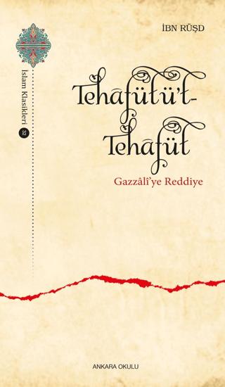 Tehafütüt-Tehafüt - Gazzali’ye Reddiye | Ankara Okulu Yayınları (Ciltsiz) - Resim 1