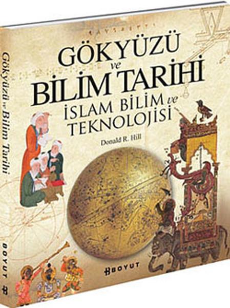 Gökyüzü ve Bilim Tarihi - İslam ve Bilim Tekonolojisi | Boyut Yayın Grubu (İnce Kapak) - Resim 1