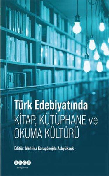 Türk Edebiyatında Kitap - Kütüphane ve Okuma Kültürü | Hece Yayınları (İnce Kapak) - Resim 1