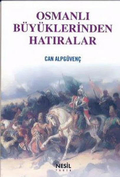 Osmanlı Büyüklerinden Hatıra - Can Alpgüvenç kitap kapağı