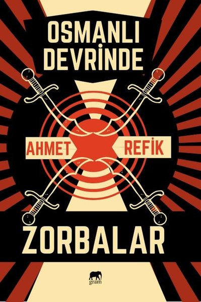 Osmanlı Devrinde Zorbalar - Ahmet Refik Altınay kitap kapağı