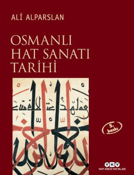 Osmanlı Hat Sanatı Tarihi - Ali Alpaslan kitap kapağı