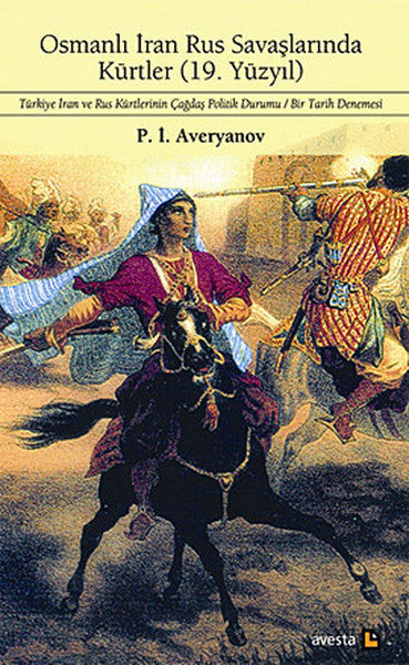 Osmanlı İran Rus Savaşlarında Kürtler - P. İ. Averyanov kitap kapağı