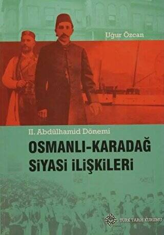 Osmanlı - Karadağ Siyasi İlişkileri - Uğur Özcan kitap kapağı