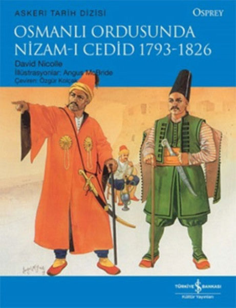 Osmanlı Ordusunda Nizam-ı Cedid 1793-1826 - David Nicolle kitap kapağı