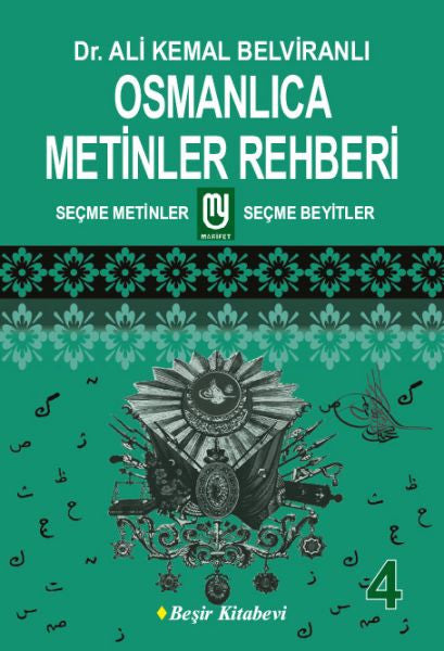 Osmanlıca Metinler Rehberi 4 - Dr. Ali Kemal Belviranlı kitap kapağı