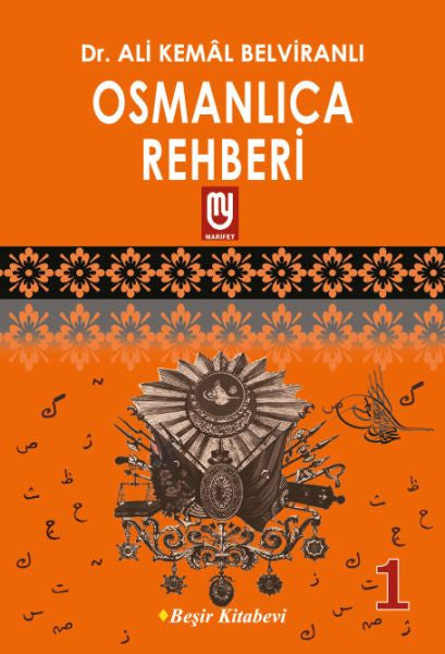 Osmanlıca Rehberi 1 - Dr. Ali Kemal Belviranlı kitap kapağı