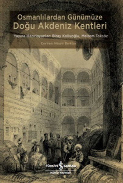 Osmanlılardan Günümüze Doğu Akdeniz Kentleri - Neyyir Berktay kitap kapağı