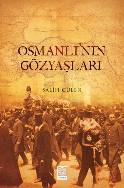 Osmanlı'nın Gözyaşları - Salih Gülen kitap kapağı