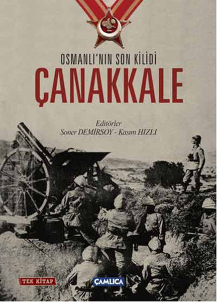 Osmanlı'nın Son Kilidi Çanakkale - Soner Demirsoy kitap kapağı