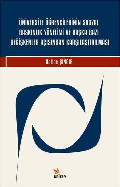 Üniversite Öğrencilerinin Sosyal Baskınlık Yönelimi ve Başka Bazı Değişkenler Açısından Karşılaştırı | Kriter (İnce Kapak) - Resim 1