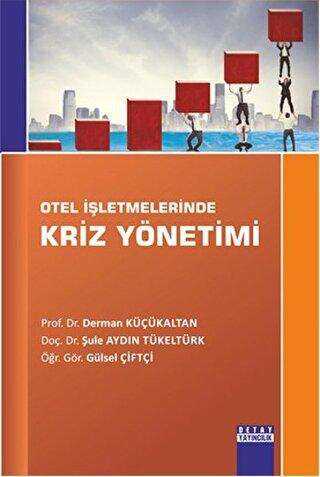 Otel İşletmelerinde Kriz Yönetimi - Derman Küçükaltan kitap kapağı