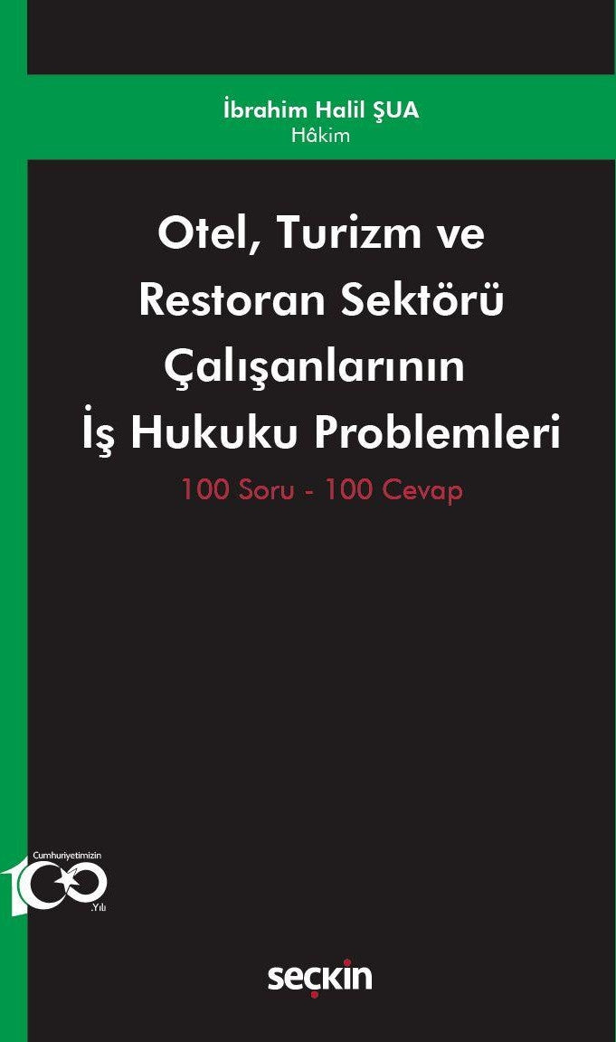 Otel, Turizm ve Restoran Sektörü Çalışanlarının İş Hukuku Problemleri - İbrahim Halil Şua kitap kapağı