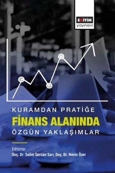 Kuramdan Pratiğe Finans Alanında Özgün Yaklaşımlar | Eğitim Yayınevi (İnce Kapak) - Resim 1
