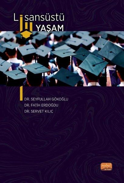Lisansüstü Yaşam | Nobel Bilimsel Eserler (İnce Kapak) - Resim 1