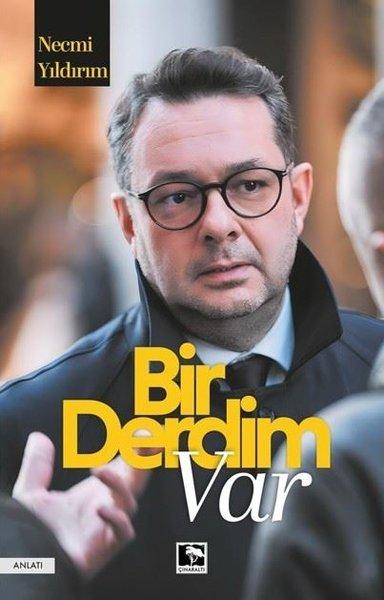 Bir Derdim Var | Çınaraltı Yayınları (İnce Kapak) - Resim 1