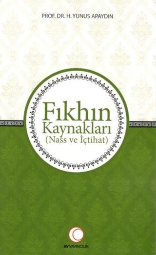 Fıkhın Kaynakları | Ay Yayıncılık (Ciltsiz) - Resim 1