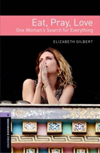 Oxford Bookworms Library: Seviye 4: Eat, Pray, Love - Kolektif kitap kapağı