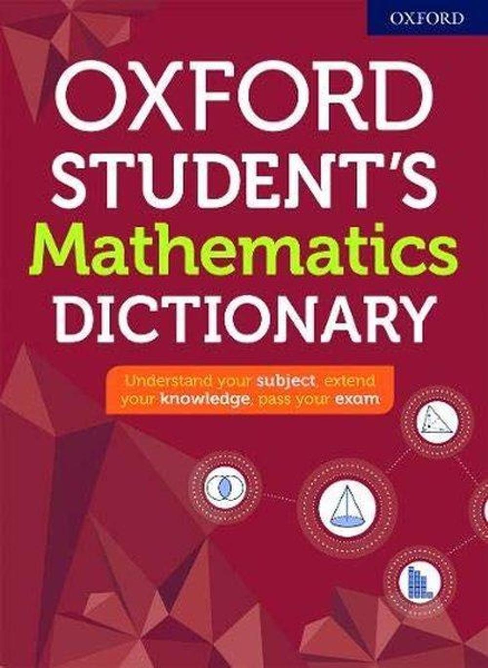 Oxford Student's Mathematics Dictionary | Oxford University Press