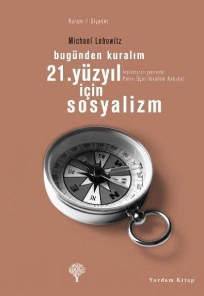 21. Yüzyıl İçin Sosyalizm - Bugünden Kuralım | Yordam Kitap (İnce Kapak) - Resim 1