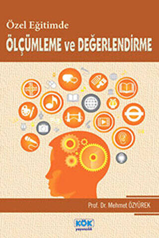Özel Eğitimde Ölçümleme ve Değerlendirme - Prof.Dr. Mehmet Özyürek kitap kapağı