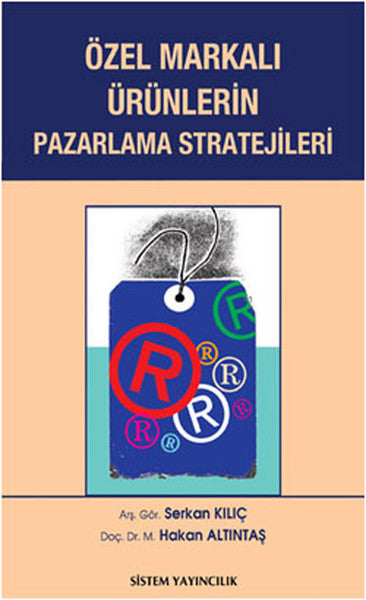 Özel Markalı Ürünlerin Pazarlama Stratejileri - M. Hakan Altıntaş kitap kapağı