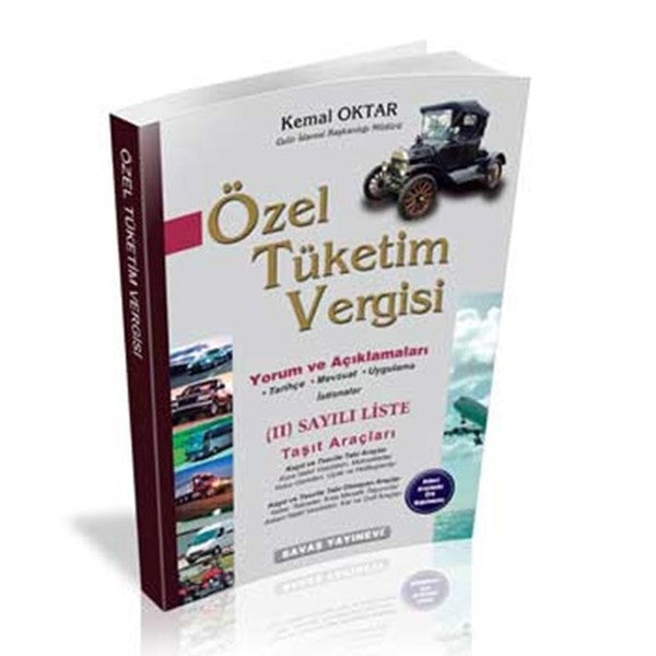 Özel Tüketim Vergisi (2 Sayılı Liste) Taşıt Araçları - Kemal Oktar kitap kapağı