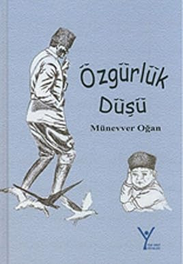 Özgürlük Düşü - Münevver Oğan kitap kapağı