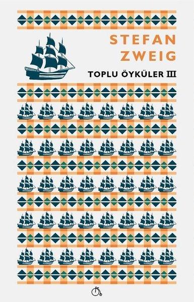 Stefan Zweig Toplu Öyküler 3 | Aylak Adam (İnce Kapak) - Resim 1