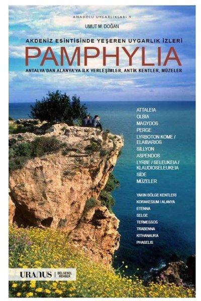 Akdeniz Esintisinde Yeşeren Uygarlık İzleri Pamphylia: Antalya'dan Alanya'ya İlk Yerleşimler Antik | URANUS (İnce Kapak) - Resim 1