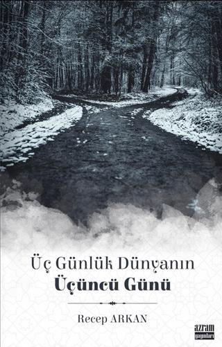 Üç Günlük Dünyanın Üçüncü Günü