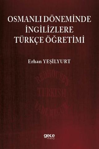 Osmanlı Döneminde İngilizlere Türkçe Öğretimi | Gece Kitaplığı (Ciltsiz) - Resim 1